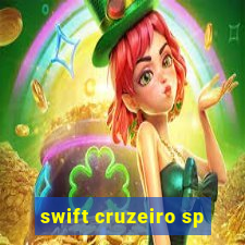 swift cruzeiro sp